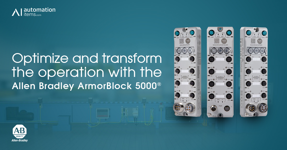 Optimize and transform the operation with the  Allen Bradley ArmorBlock 5000®
